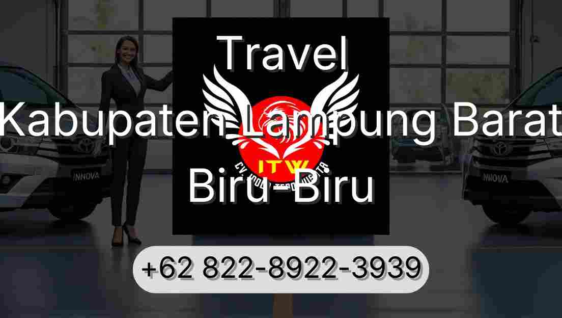 Travel Kabupaten Lampung Barat Biru-Biru