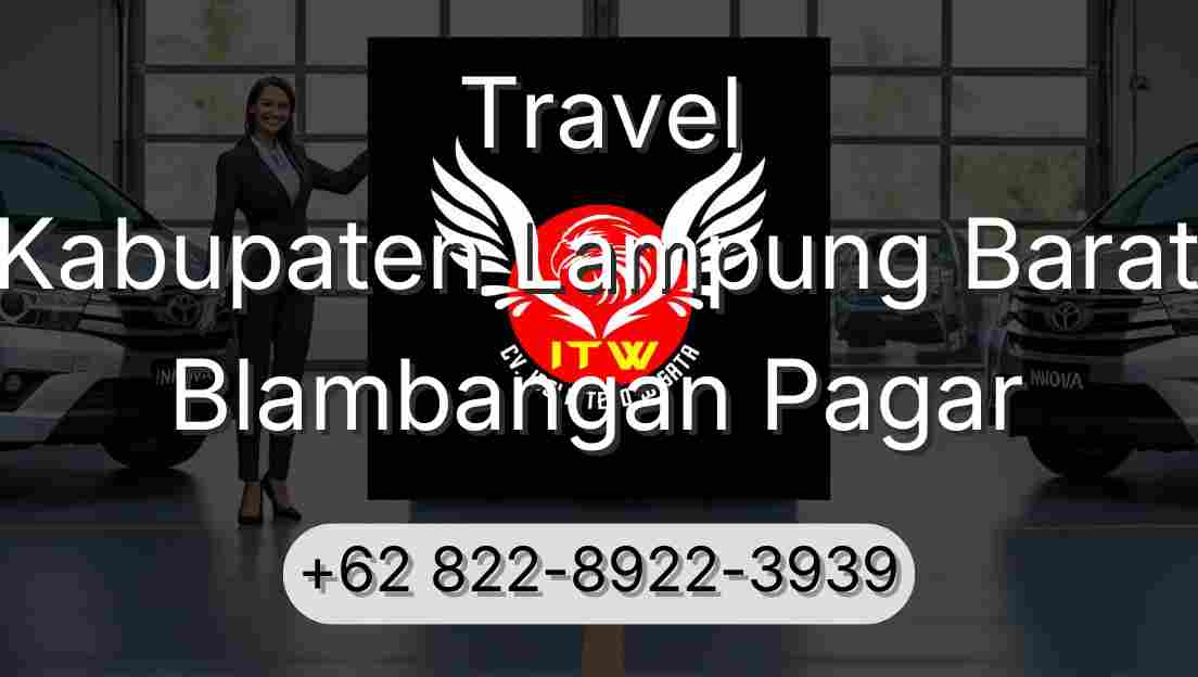 Travel Kabupaten Lampung Barat Blambangan Pagar
