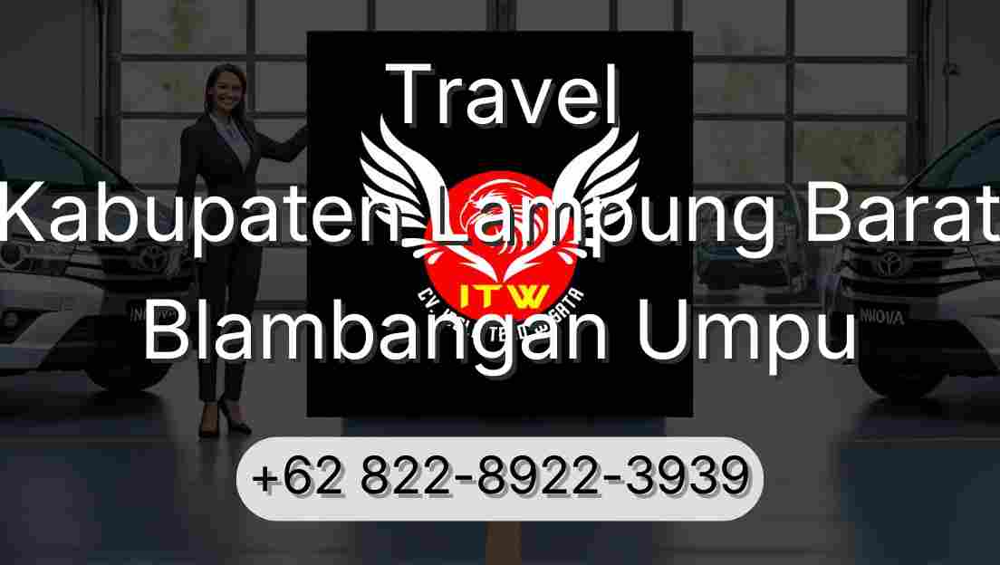 Travel Kabupaten Lampung Barat Blambangan Umpu