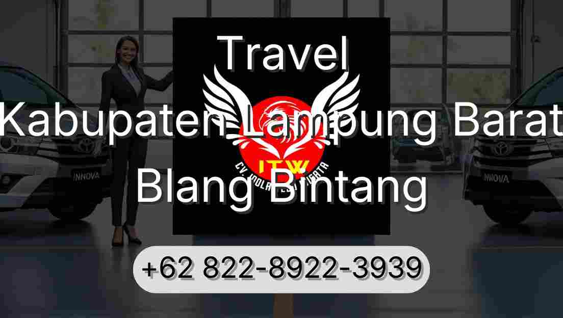 Travel Kabupaten Lampung Barat Blang Bintang