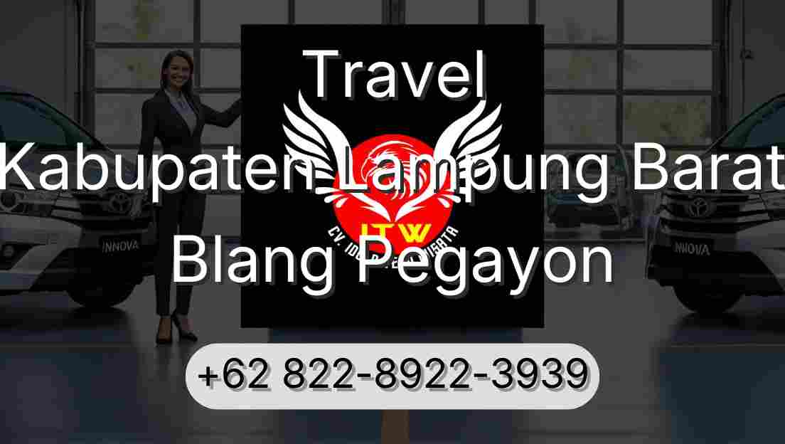 Travel Kabupaten Lampung Barat Blang Pegayon