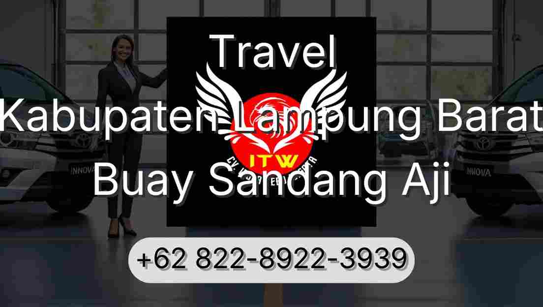 Travel Kabupaten Lampung Barat Buay Sandang Aji