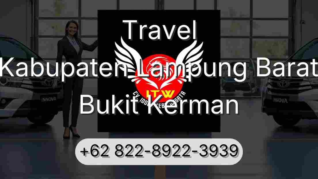 Travel Kabupaten Lampung Barat Bukit Kerman