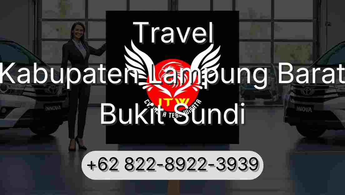 Travel Kabupaten Lampung Barat Bukit Sundi