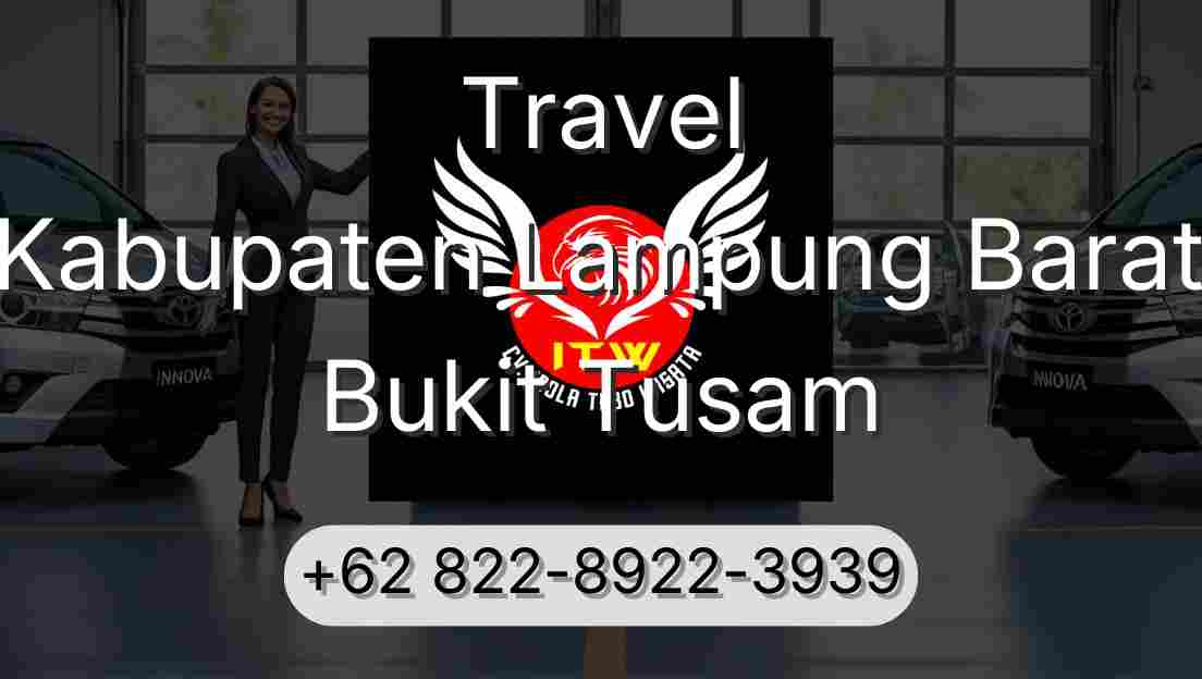 Travel Kabupaten Lampung Barat Bukit Tusam