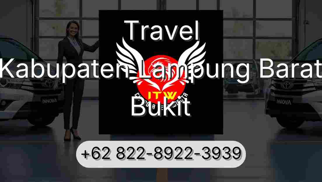 Travel Kabupaten Lampung Barat Bukit