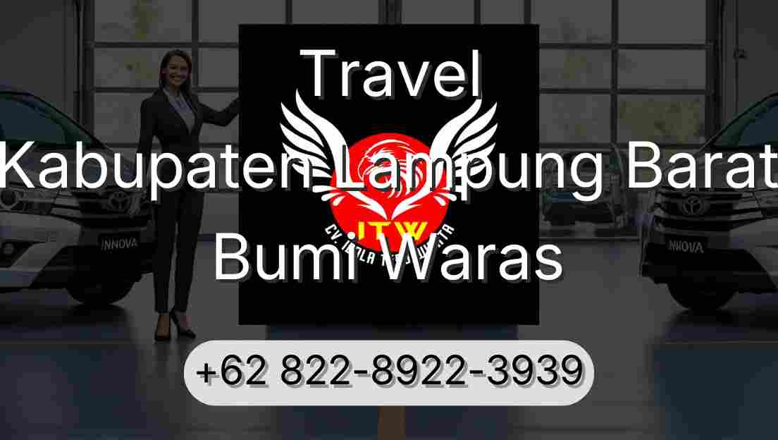 Travel Kabupaten Lampung Barat Bumi Waras