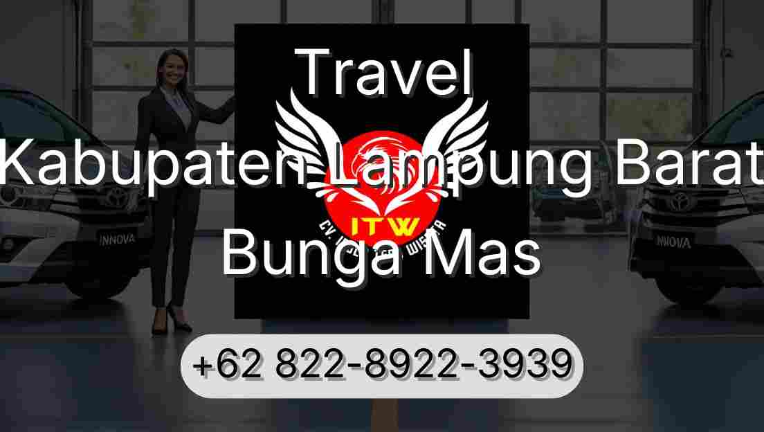Travel Kabupaten Lampung Barat Bunga Mas