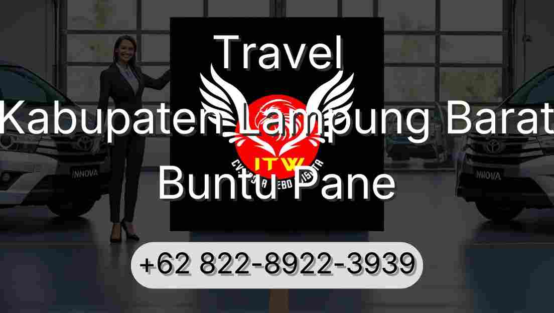 Travel Kabupaten Lampung Barat Buntu Pane