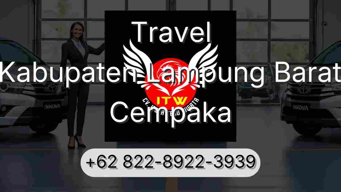 Travel Kabupaten Lampung Barat Cempaka
