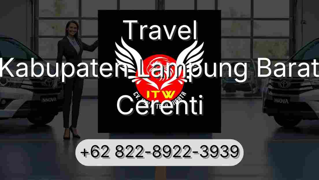 Travel Kabupaten Lampung Barat Cerenti
