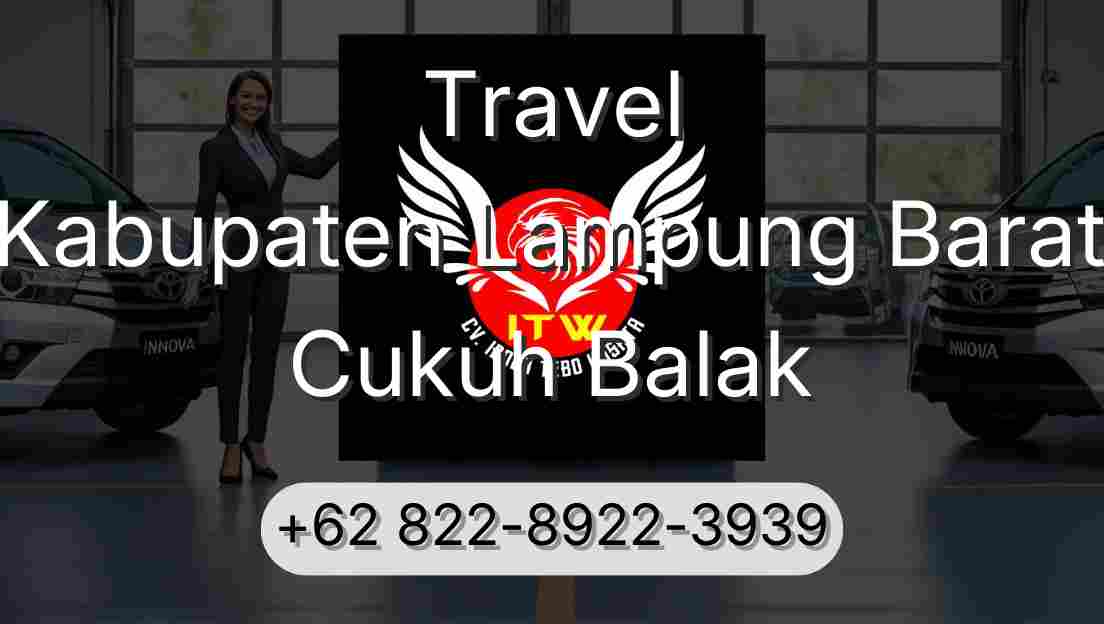 Travel Kabupaten Lampung Barat Cukuh Balak