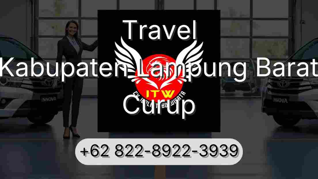 Travel Kabupaten Lampung Barat Curup