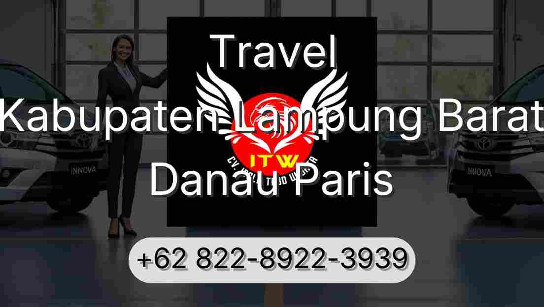 Travel Kabupaten Lampung Barat Danau Paris