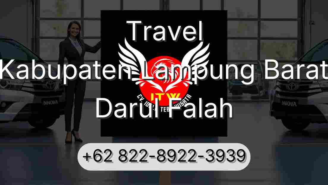 Travel Kabupaten Lampung Barat Darul Falah