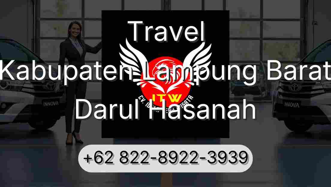 Travel Kabupaten Lampung Barat Darul Hasanah