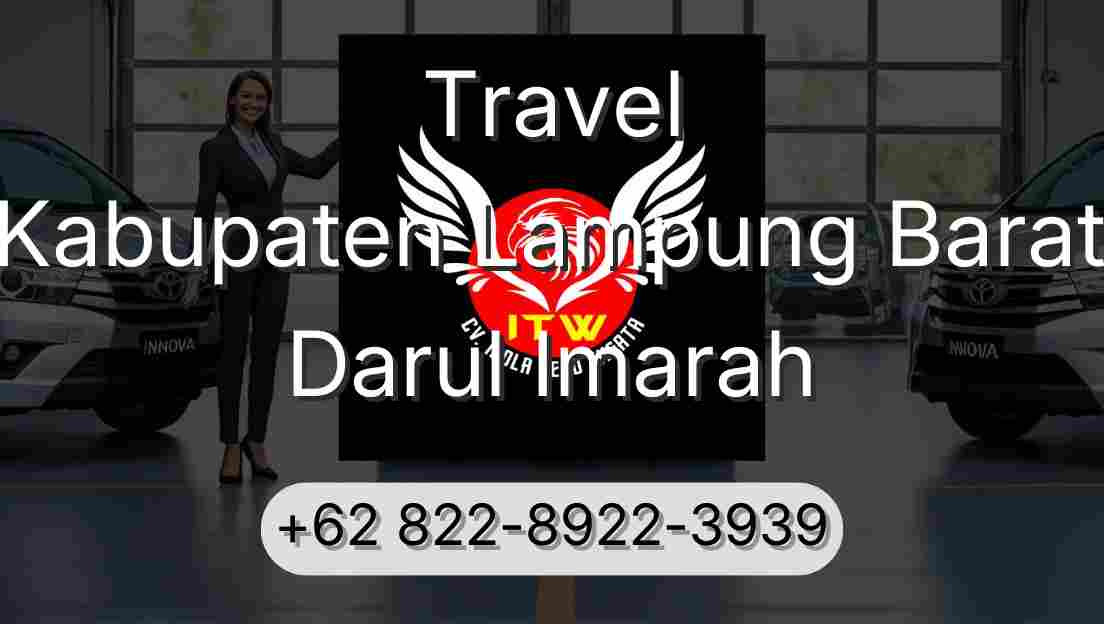 Travel Kabupaten Lampung Barat Darul Imarah