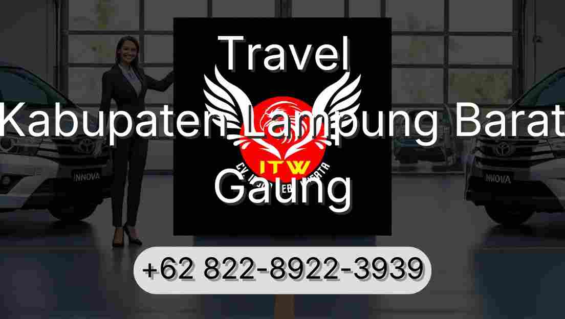 Travel Kabupaten Lampung Barat Gaung