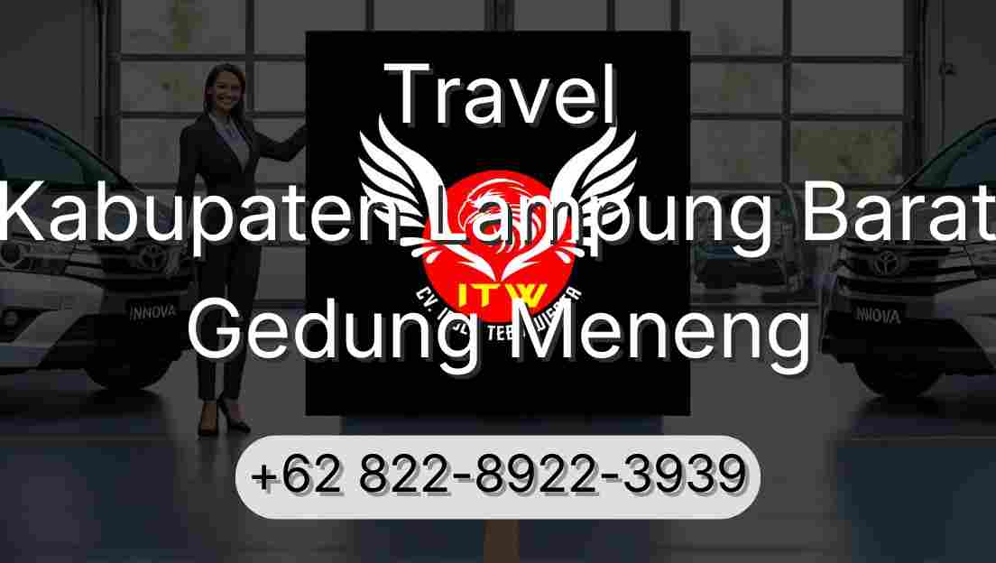 Travel Kabupaten Lampung Barat Gedung Meneng