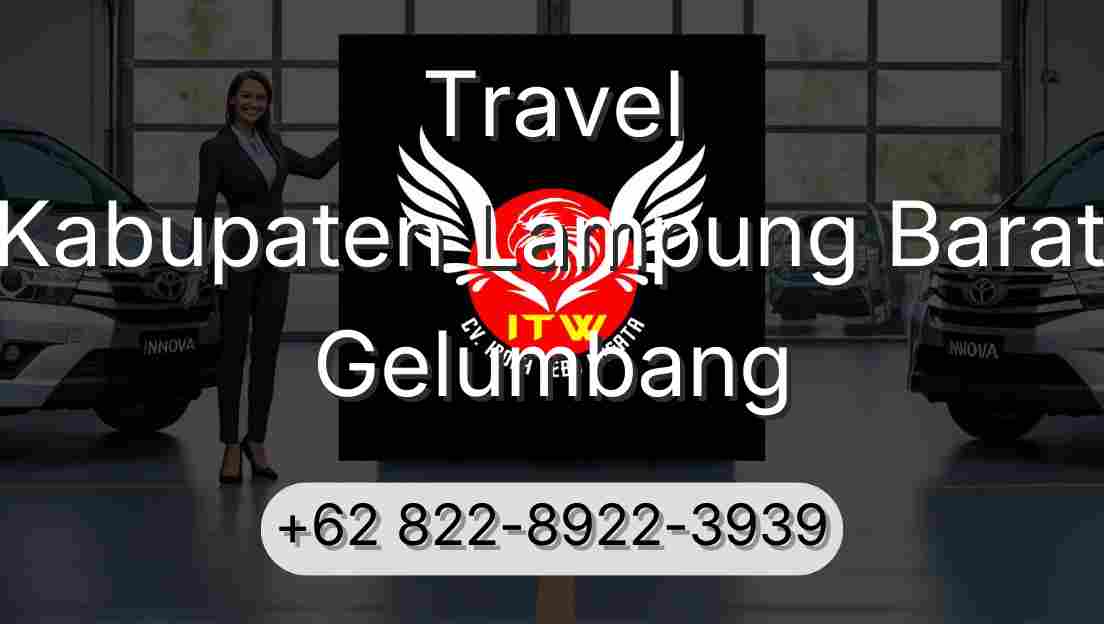 Travel Kabupaten Lampung Barat Gelumbang