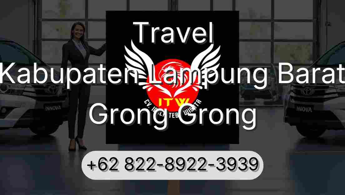 Travel Kabupaten Lampung Barat Grong Grong