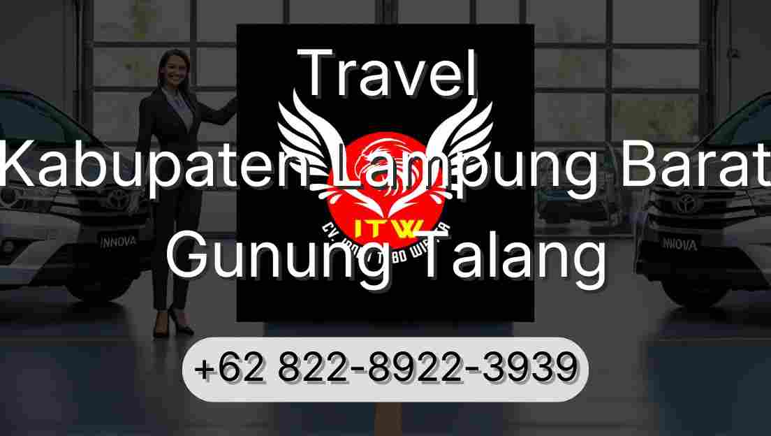 Travel Kabupaten Lampung Barat Gunung Talang