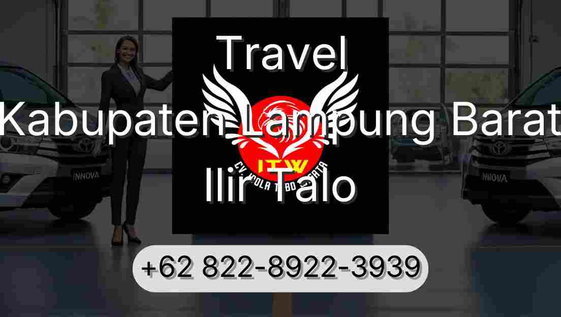 Travel Kabupaten Lampung Barat Ilir Talo