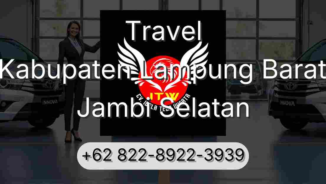 Travel Kabupaten Lampung Barat Jambi Selatan