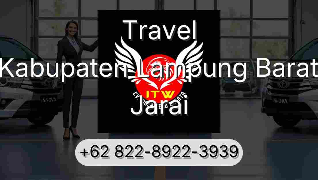 Travel Kabupaten Lampung Barat Jarai
