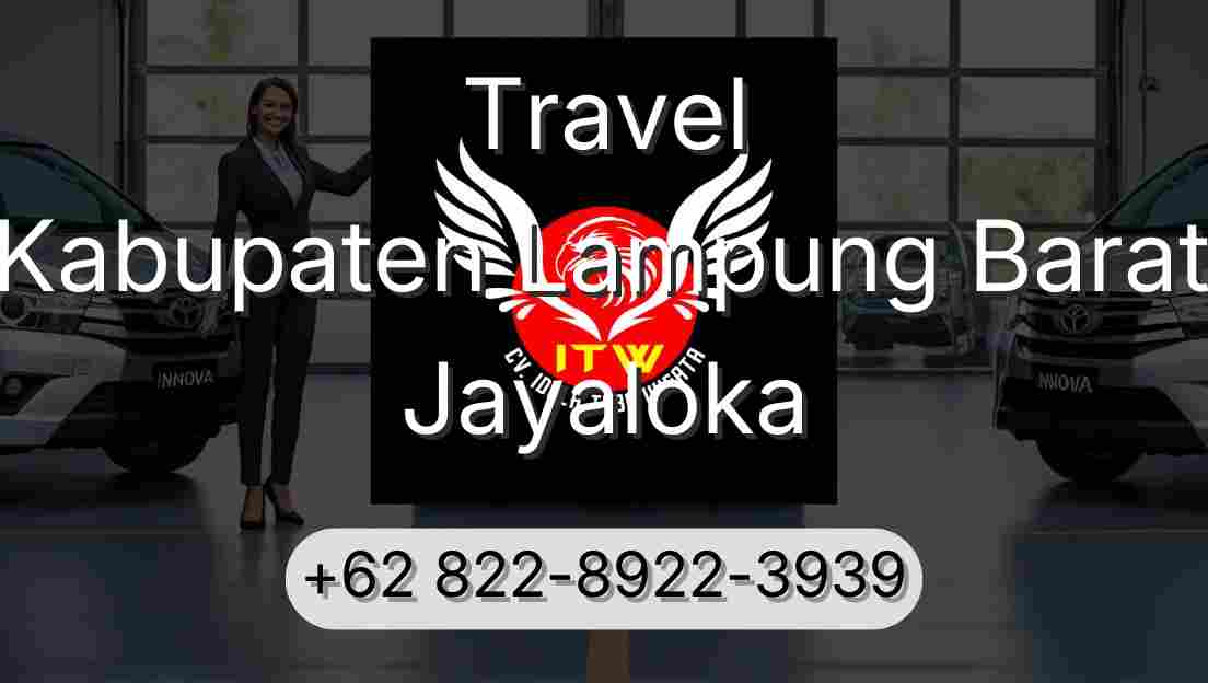 Travel Kabupaten Lampung Barat Jayaloka