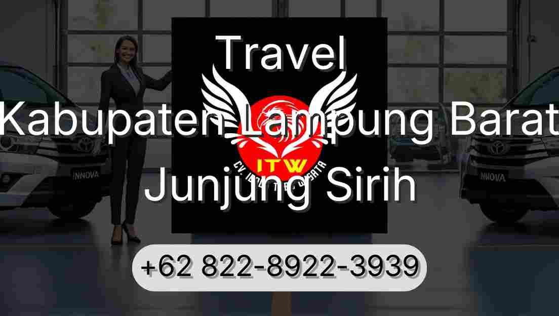 Travel Kabupaten Lampung Barat Junjung Sirih