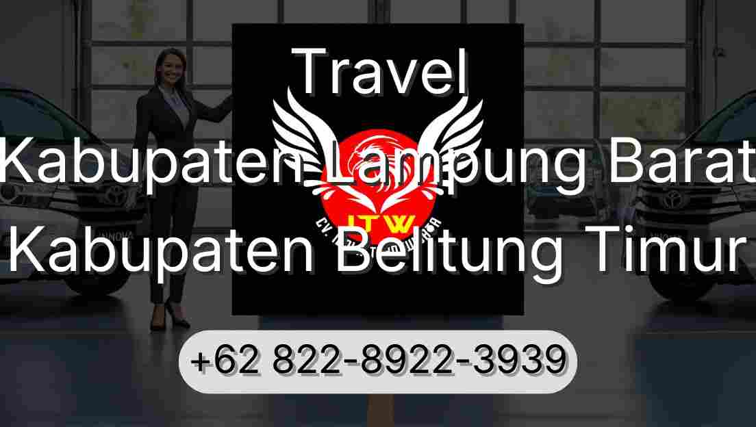 Travel Kabupaten Lampung Barat Kabupaten Belitung Timur