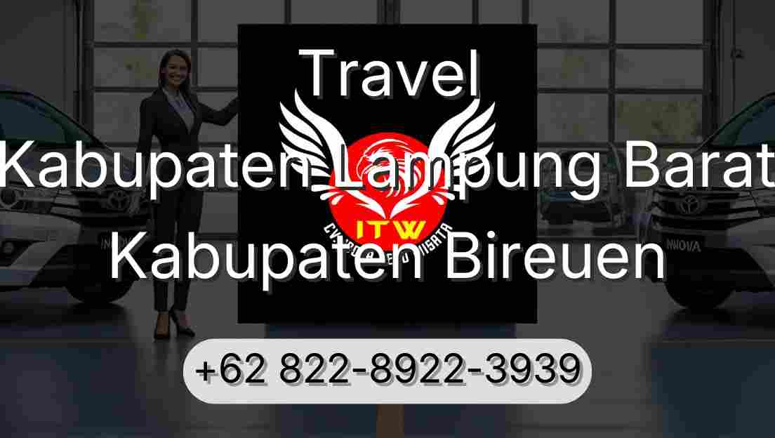 Travel Kabupaten Lampung Barat Kabupaten Bireuen