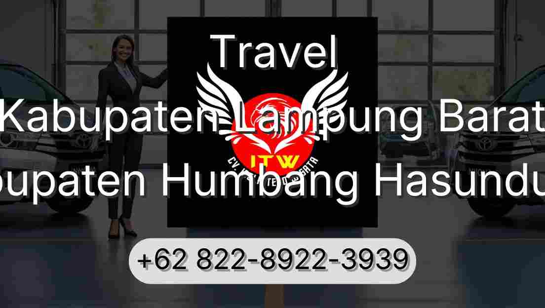 Travel Kabupaten Lampung Barat Kabupaten Humbang Hasundutan