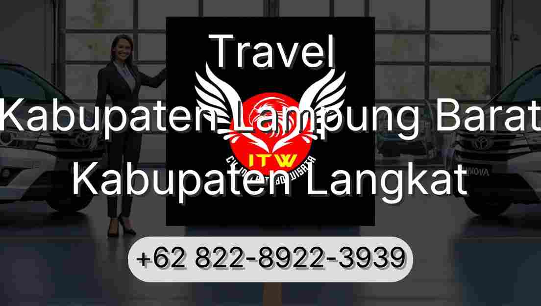 Travel Kabupaten Lampung Barat Kabupaten Langkat