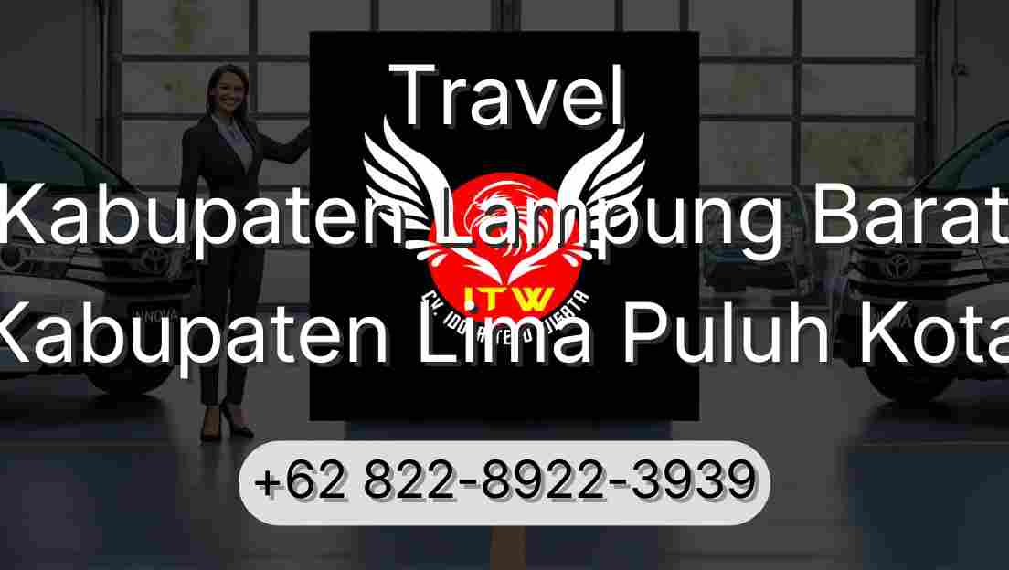 Travel Kabupaten Lampung Barat Kabupaten Lima Puluh Kota