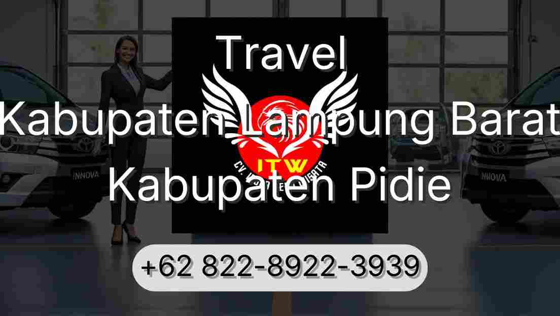 Travel Kabupaten Lampung Barat Kabupaten Pidie