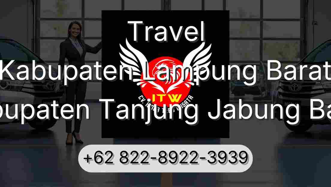 Travel Kabupaten Lampung Barat Kabupaten Tanjung Jabung Barat