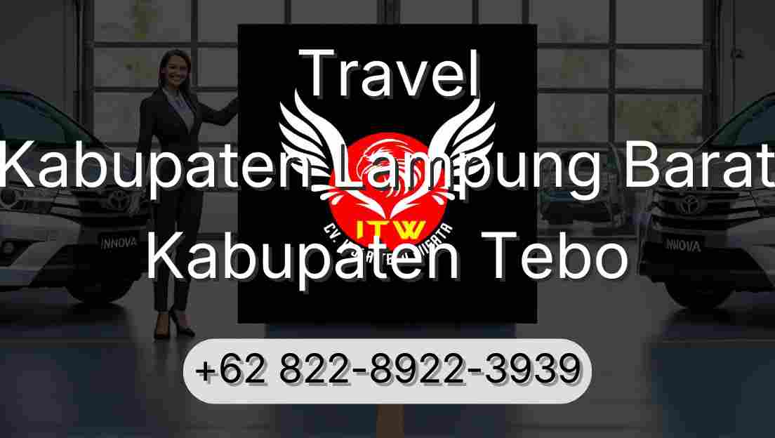 Travel Kabupaten Lampung Barat Kabupaten Tebo