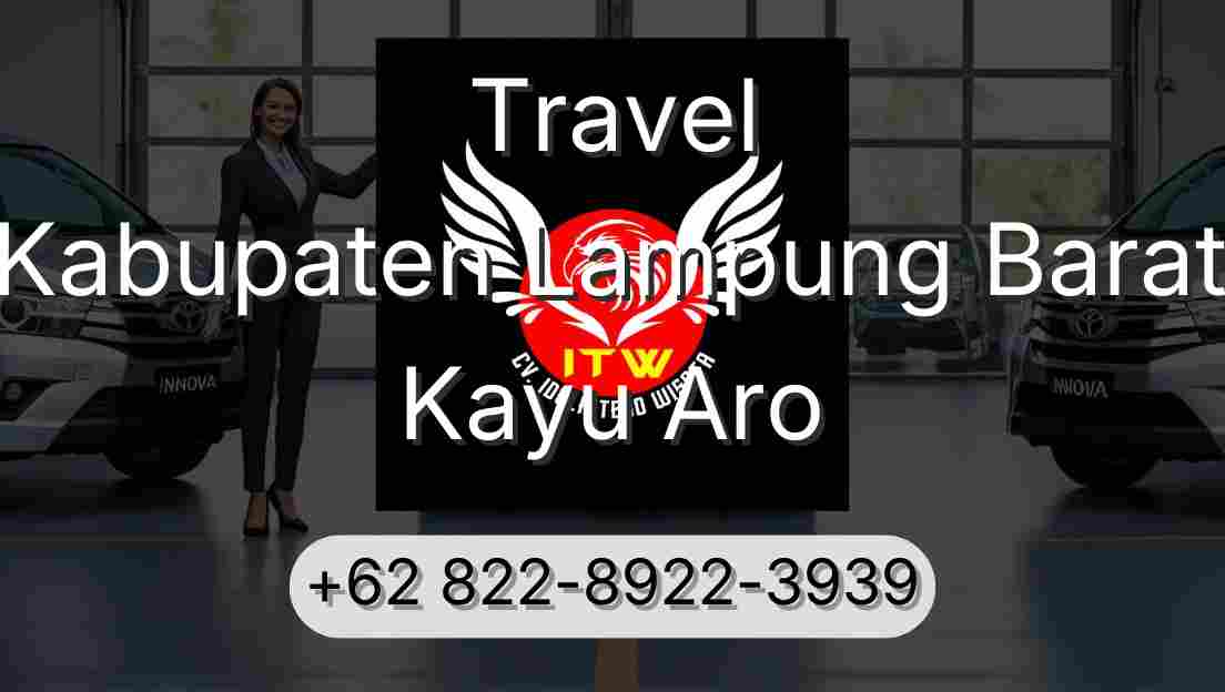Travel Kabupaten Lampung Barat Kayu Aro