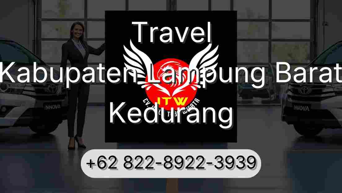 Travel Kabupaten Lampung Barat Kedurang