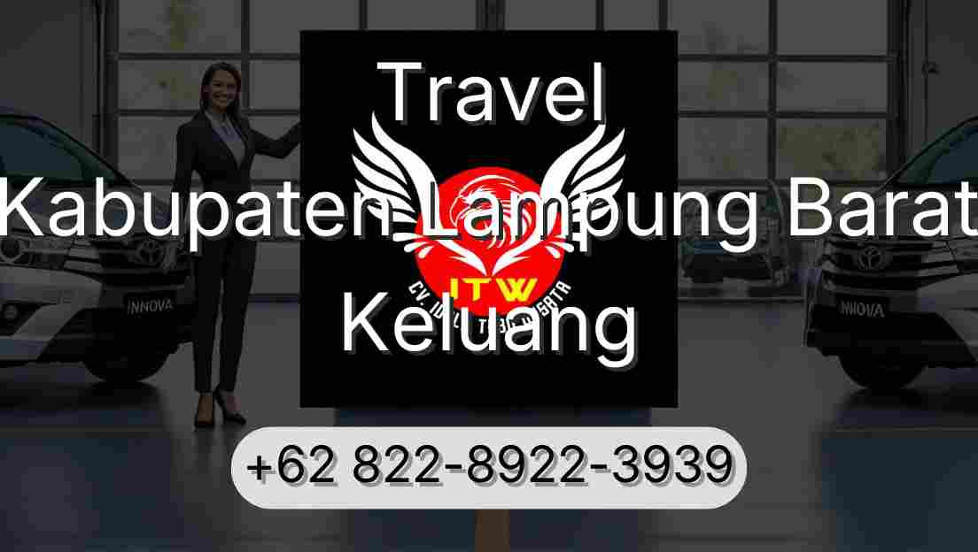 Travel Kabupaten Lampung Barat Keluang