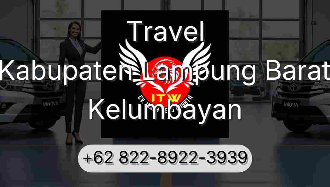 Travel Kabupaten Lampung Barat Kelumbayan