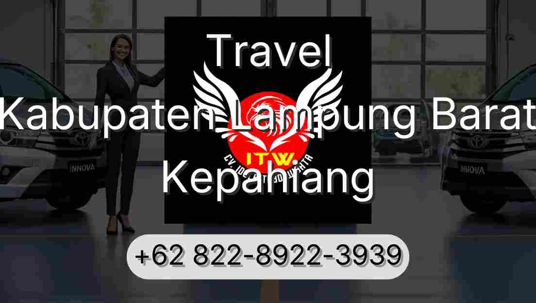 Travel Kabupaten Lampung Barat Kepahiang