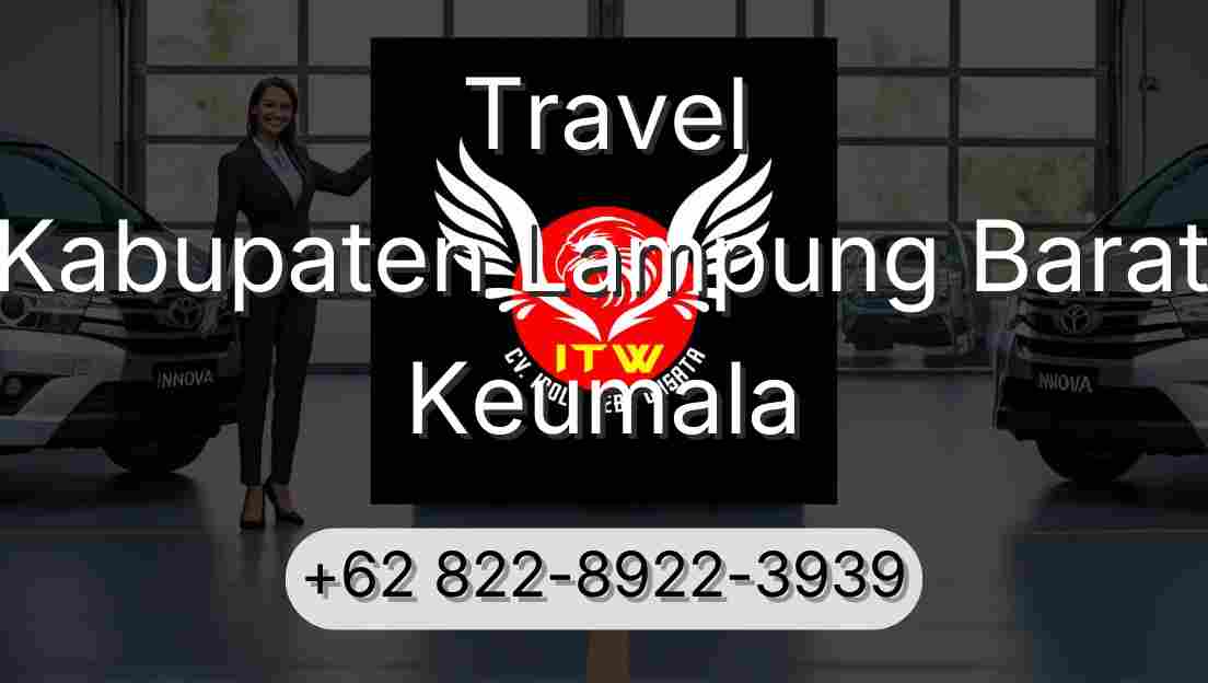 Travel Kabupaten Lampung Barat Keumala