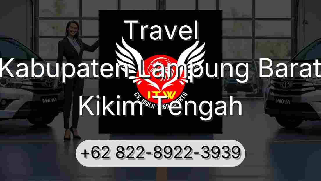 Travel Kabupaten Lampung Barat Kikim Tengah