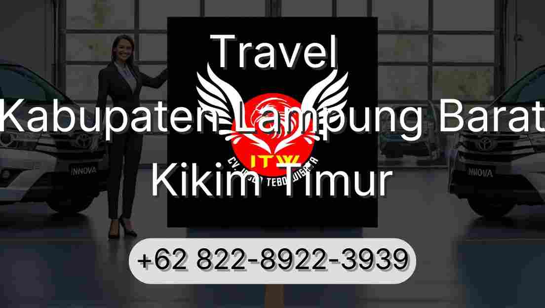 Travel Kabupaten Lampung Barat Kikim Timur