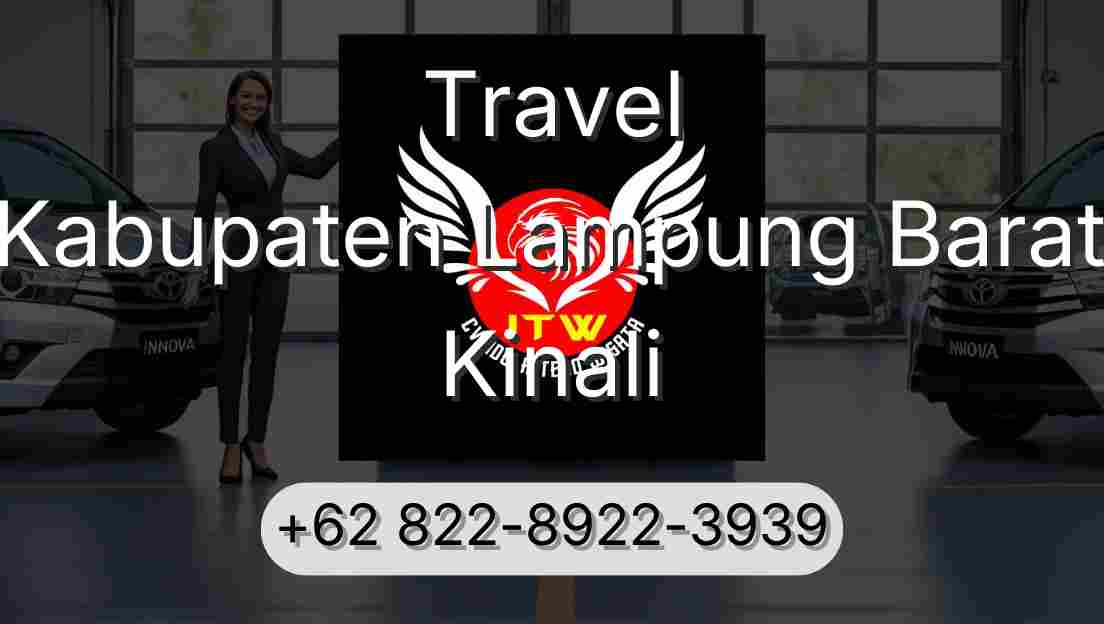 Travel Kabupaten Lampung Barat Kinali