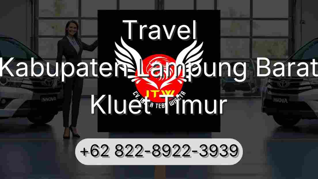 Travel Kabupaten Lampung Barat Kluet Timur