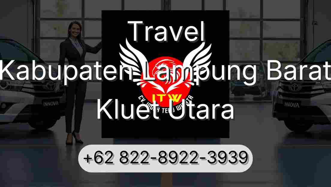 Travel Kabupaten Lampung Barat Kluet Utara